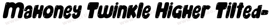 Mahoney Twinkle Higher Tilted字体转换